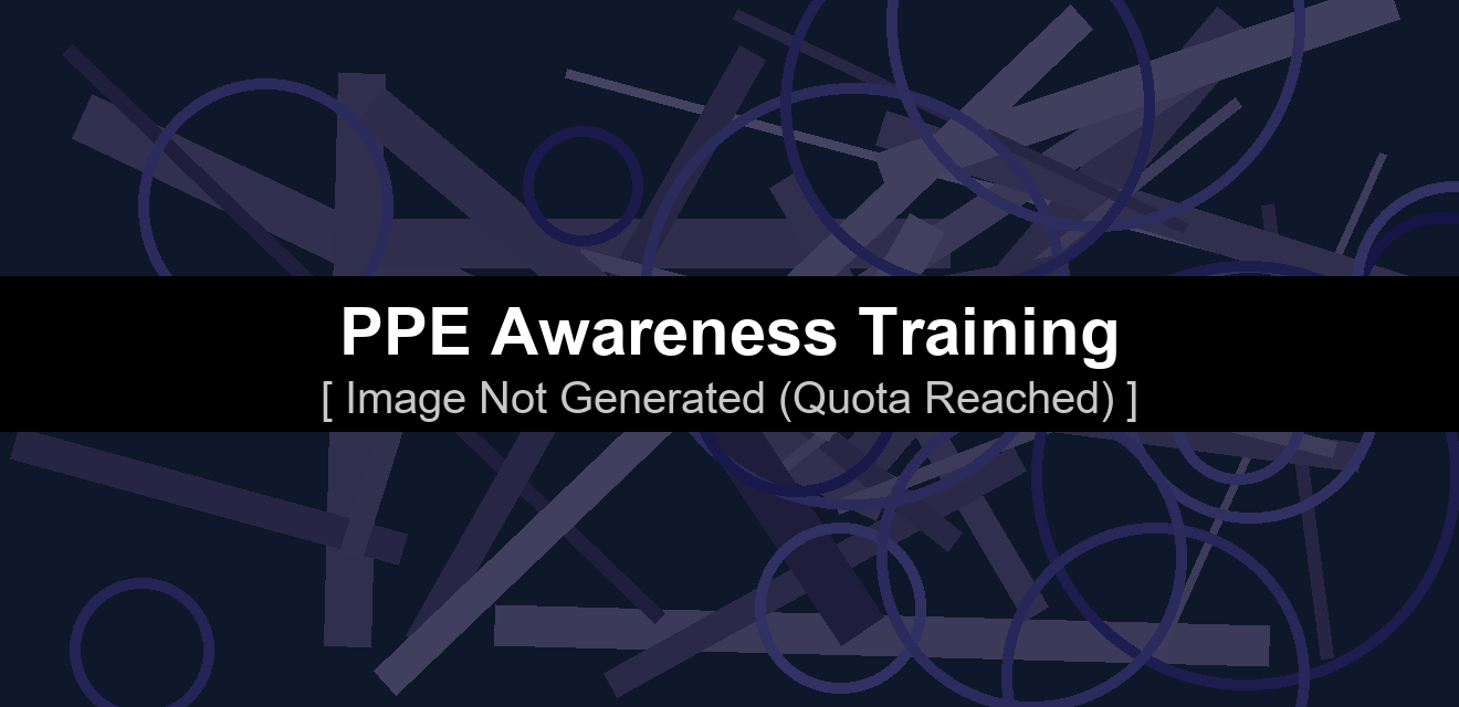 PPE Awareness Training